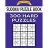 Sudoku Puzzle Book, 300 HARD Puzzles: Single Difficulty Level For No Wasted Puzzles