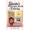 The Janeite's Dream Book of Trivia: 750 questions about Jane Austen's works, life, and influence