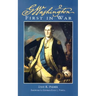 George Washington First in War