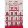 Cultures of Relatedness: New Approaches to the Study of Kinship