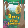 Barry the Bumbly Bumblebee