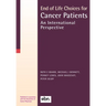 End of Life Choices for Cancer Patients: An International Perspective