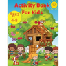 Activity Book for Kids Ages 4-8: Word Search Mazes, Missing Letters, Dot to dot and more activities for Boys and Girls Preschool Learning activity pag