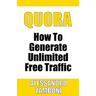 Quora: How to Generate Unlimited Traffic