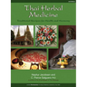 Thai Herbal Medicine: Traditional Recipes for Health and Harmony