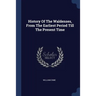 History Of The Waldenses, From The Earliest Period Till The Present Time