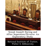 Sexual Assault During and After Separation/Divorce: An Exploratory Study