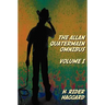 The Allan Quatermain Omnibus Volume I, including the following novels (complete and unabridged) King Solomon's Mines, Allan Quatermain, Allan's Wife,