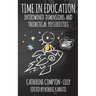 Time in Education: Intertwined Dimensions and Theoretical Possibilities