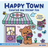 Happy Town Coloring and Sticker Fun