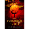 The Poisoned Fruit: A Topaz Tenkiller Novel