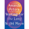 Waiting for the Long Night Moon: Stories