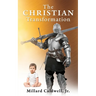 The Christian Transformation
