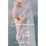 Conception and the Gifts
