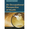 An Occupational Perspective of Health