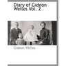 Diary of Gideon Welles Vol. 2