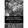 Edith Nesbit's Dragon Stories