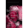 However You Want Me: Alternative Edition