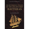 The Bittersweet Voyage of the Golden Ship Hatteras