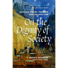 On the Dignity of Society: Catholic Social Teaching and Natural Law