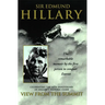 View from the Summit: The Remarkable Memoir by the First Person to Conquer Everest