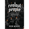 Revival People: Walking in the purpose and power of Pentecost
