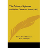 The Money Spinner: And Other Character Notes (1901)