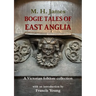 Bogie Tales of East Anglia