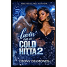 Luvin' on a cold hitta 2