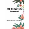 100 Bridge Tally Scorecards: 100 Tally Sheets for Rubber Bridge