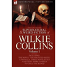 The Collected Supernatural and Weird Fiction of Wilkie Collins: Volume 1-Contains one novel 'The Haunted Hotel', one novella 'Mad Monkton', three nove