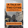 A Tale of Two Cities: A Story of the French Revolution
