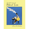 The Adventures of Blind Tom
