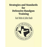Strategies and Standards for Defensive Handgun Training (large format): Large Format Paperback