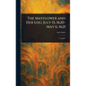 The Mayflower and Her Log; July 15, 1620-May 6, 1621