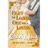 Eight for Losing, One for Loving.