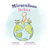 Miraculous Debut