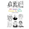 100 People Who Changed My World
