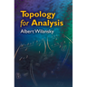 Topology for Analysis