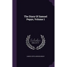 The Diary Of Samuel Pepys, Volume 1