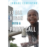It All Began With A Phone Call