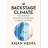 Backstage Climate: The Science and Politics Behind Climate Change