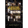 A Lifetime Burning