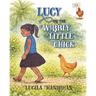 Lucy and the Wobbly Little Chick