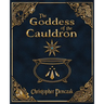 The Goddess of the Cauldron