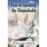 Fear of Speaking the Unspeakable
