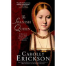The Spanish Queen: A Novel of Henry VIII and Catherine of Aragon