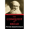 The Conquest of Bread