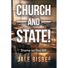Church - and - State! Shame on You All!