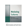 Mediating Cultures: Parenting in Intercultural Contexts